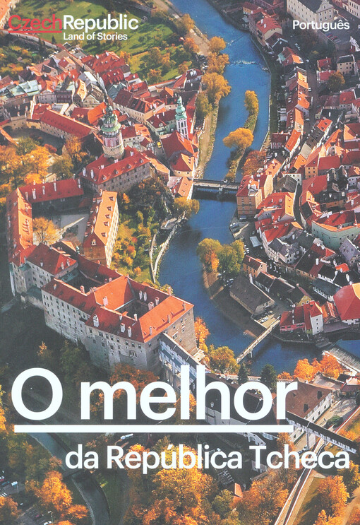 O melhor da República Tcheca : Czech Republic, land of stories
