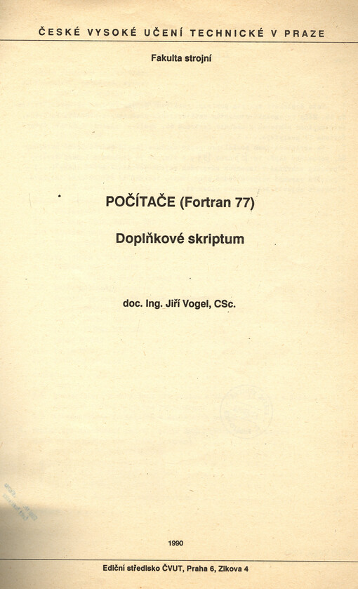 Počítače (Fortran 77): doplňkové skriptum pro stud. fak. strojní