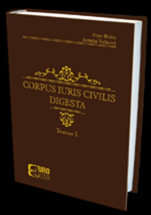 Corpus Iuris Civilis. Digesta, Tomus I.