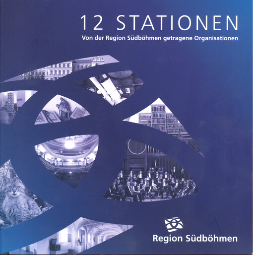 12 Stationen : von der Region Südböhmen getregene Organisationen