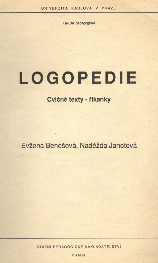 Logopedie :Cvičné texty - říkanky : Určeno pro posl. fak. pedagog.