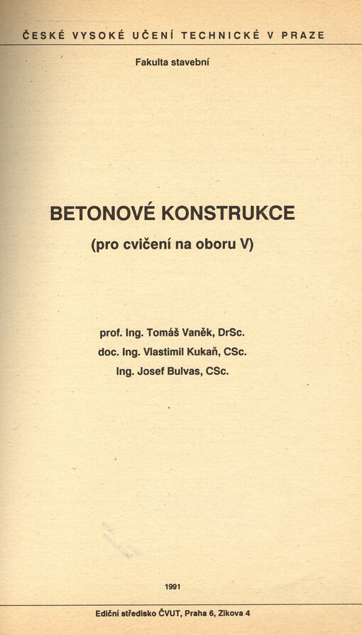 Betonové konstrukce :pro cvičení na oboru V : určeno pro stud. fak. stavební