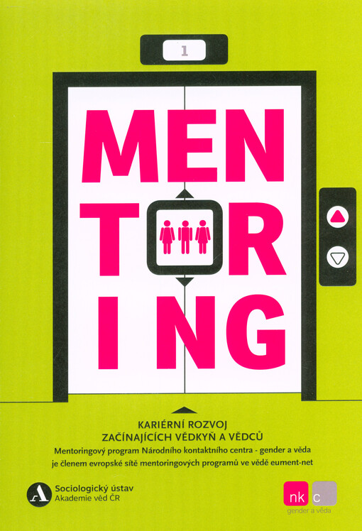 Mentoring : kariérní rozvoj začínajících vědkyň a vědců