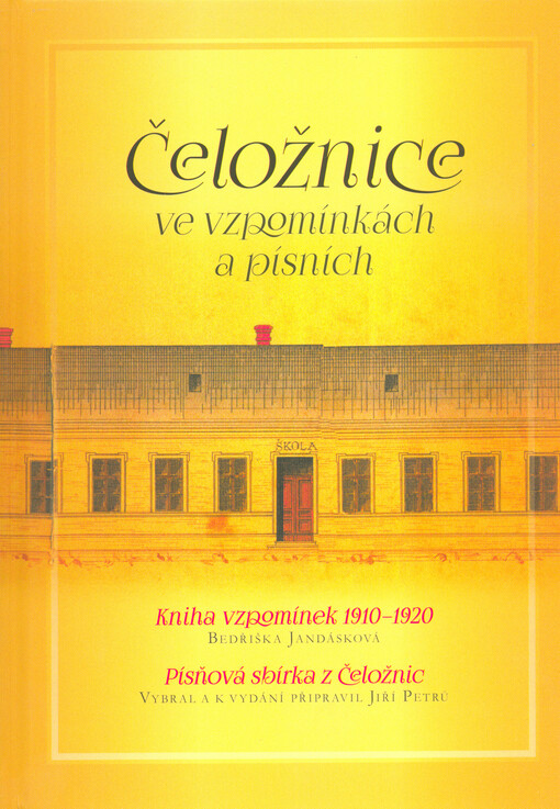 Čeložnice ve vzpomínkách a písních
