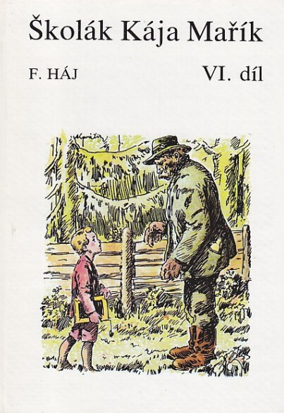 Školák Kája Mařík. Díl VI