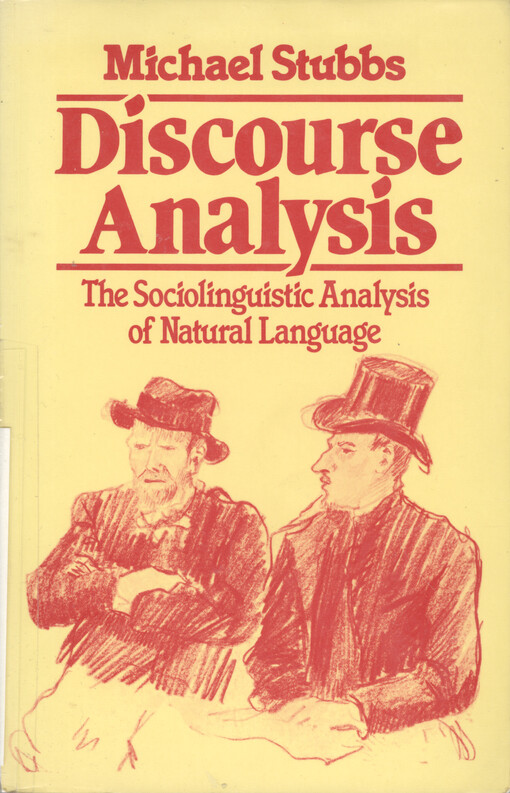 Discourse analysis : the sociolinguistic analysis of natural language
