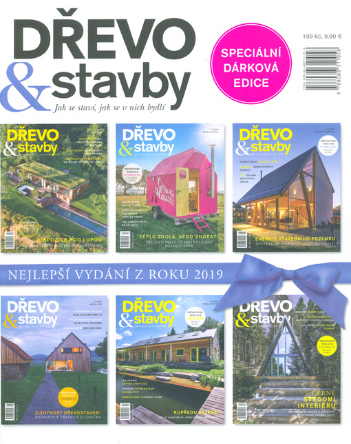 Dřevo & stavby : jak se staví, jak se v nich bydlí : nejlepší vydání z roku ... : speciální dárková edice