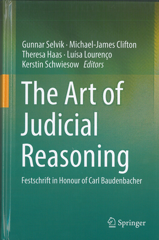 The art of judicial reasoning : festschrift in honour of Carl Baudenbacher