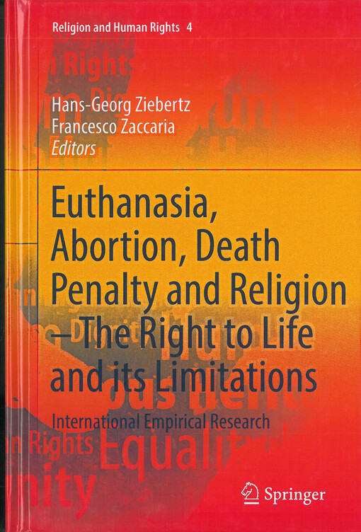 Euthanasia, abortion, death penalty and religion - the right to life and its limitations
