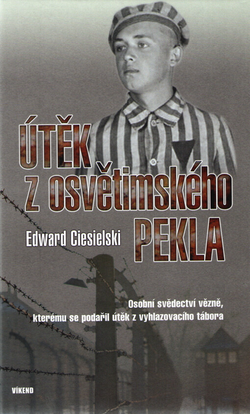 Útěk z osvětimského pekla