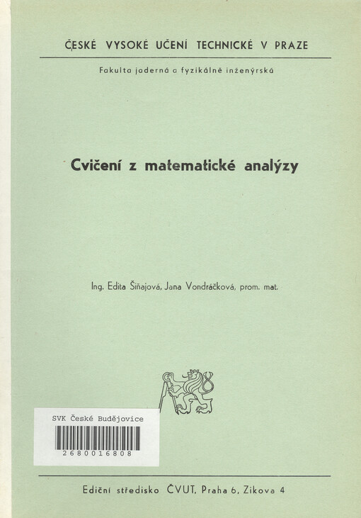 Cvičení z matematické analýzy: určeno pro stud. fak. jaderné a fyz. inženýrské