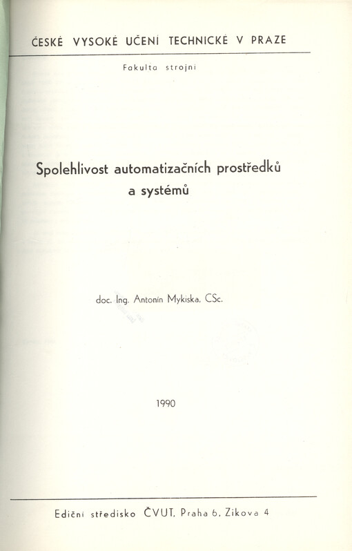 Spolehlivost automatizačních prostředků a systémů : určeno pro stud. fak. strojní