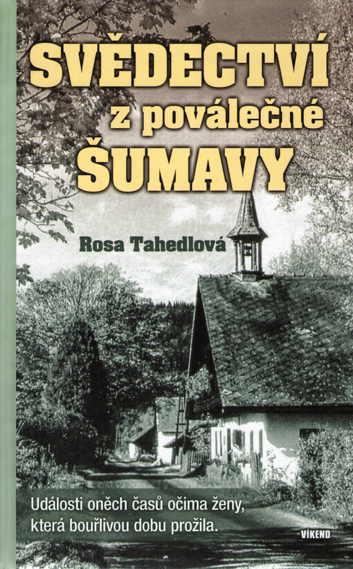 Svědectví z poválečné Šumavy