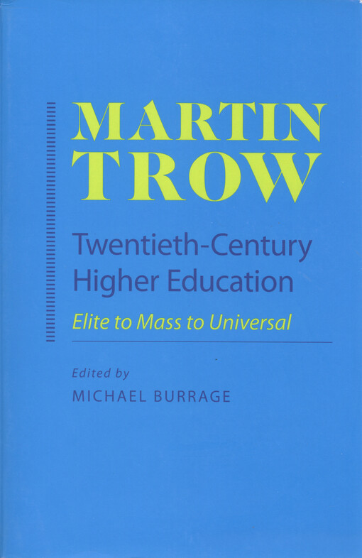 Twentieth-century higher education : elite to mass to universal