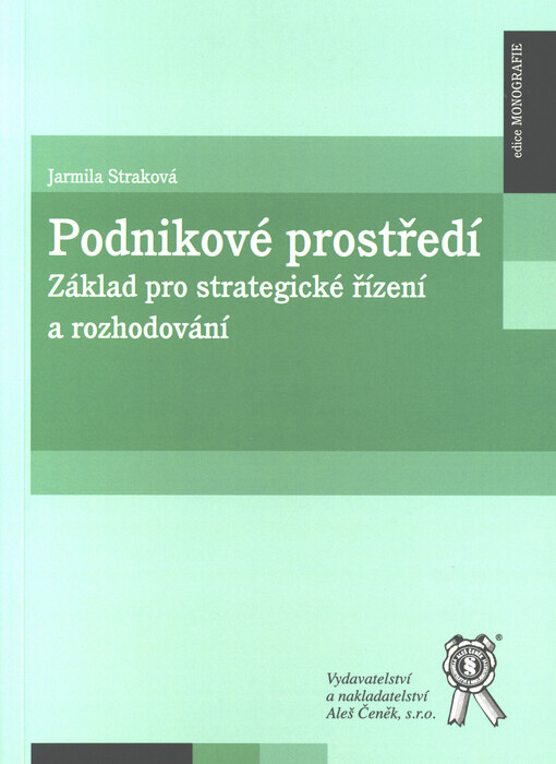 Podnikové prostředí. Základ pro strategické řízení a rozhodování