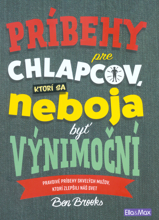 Príbehy pre chlapcov, ktorí sa neboja byť výnimoční