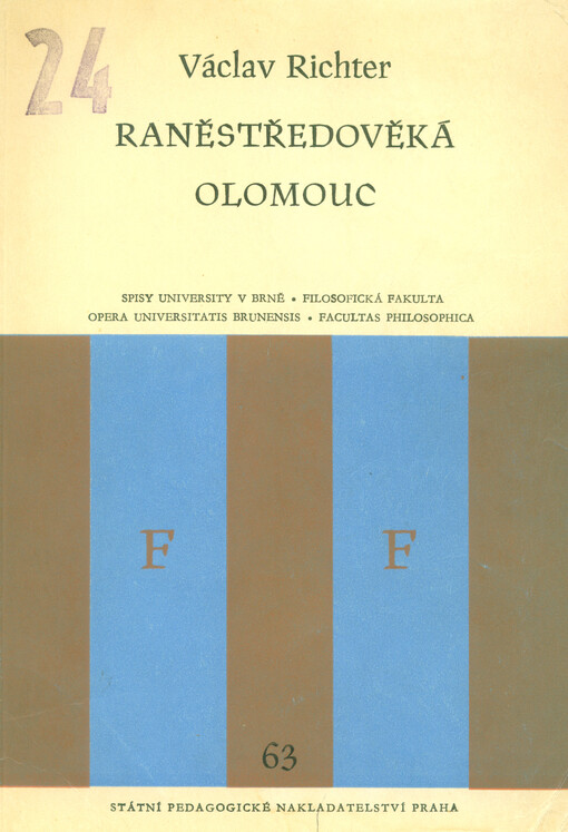 Raněstředověká Olomouc: [stavební dějiny vzniku města]