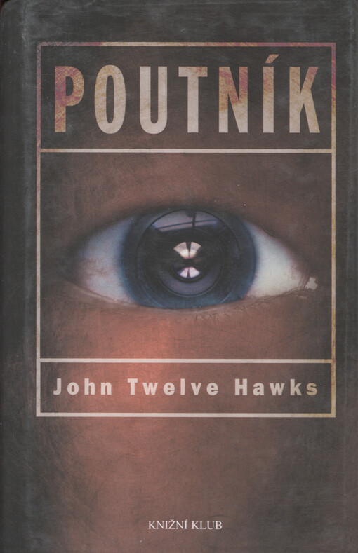 Poutník : první kniha Čtvrtého světa