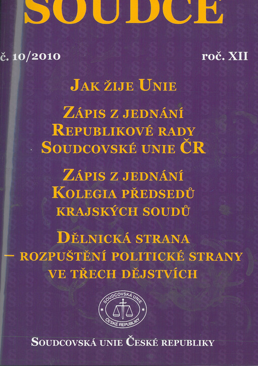 Soudce : profesní časopis soudců a soudů České republiky
