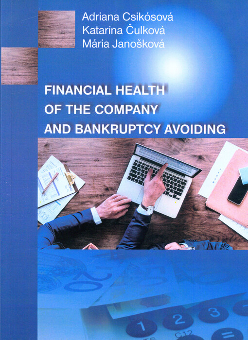 Financial health of the company and bankruptcy avoiding