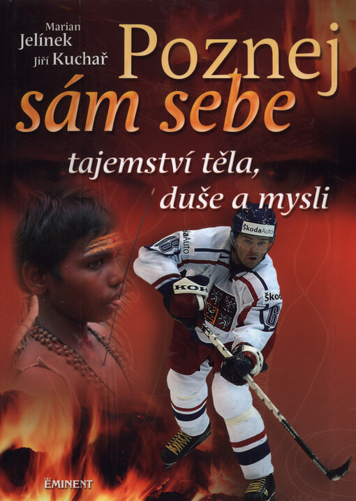 Poznej sám sebe - Tajemství těla, duše a mysli