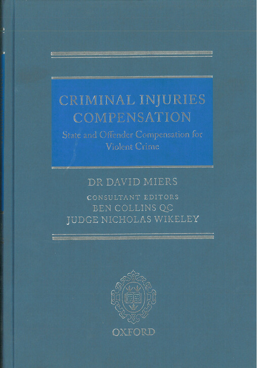 Criminal injuries compensation : state and offender compensation for violent crime