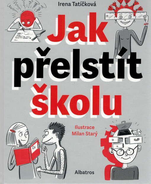 Jak přelstít školu