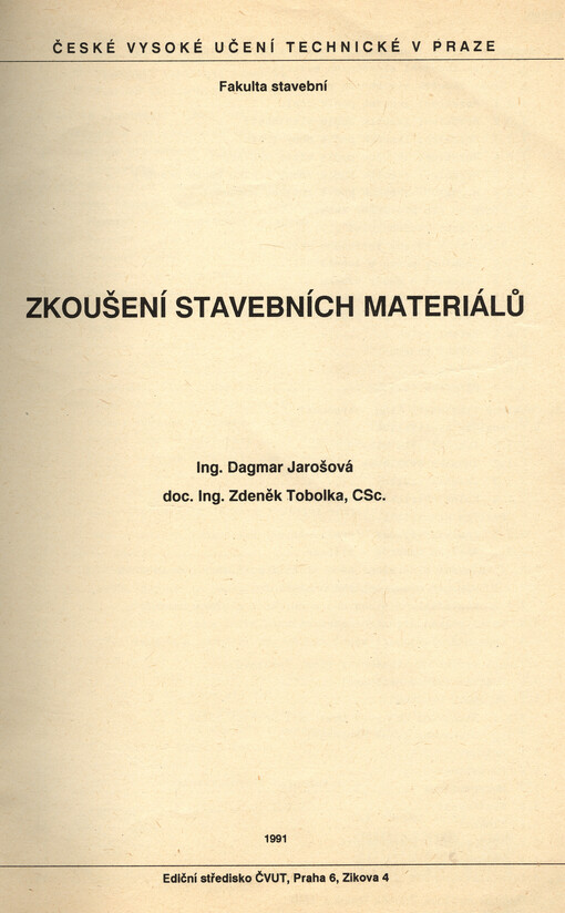 Zkoušení stavebních materiálů: určeno pro stud. fak. stavební