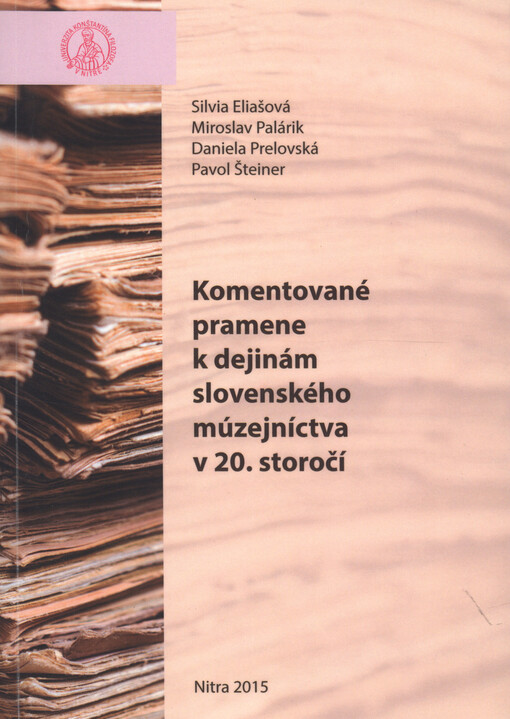 Komentované pramene k dejinám slovenského múzejníctva v 20. storočí