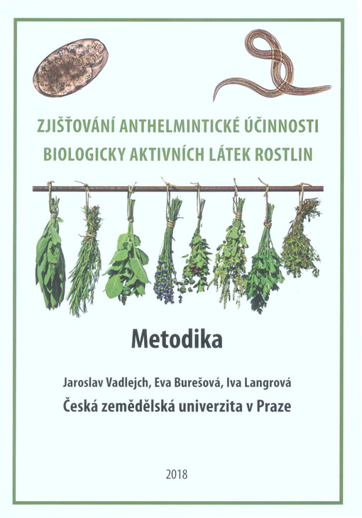 Zjišťování anthelmintické účinnosti biologicky aktivních látek rostlin : metodika
