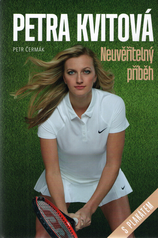 Petra Kvitová Neuvěřitelný příběh
