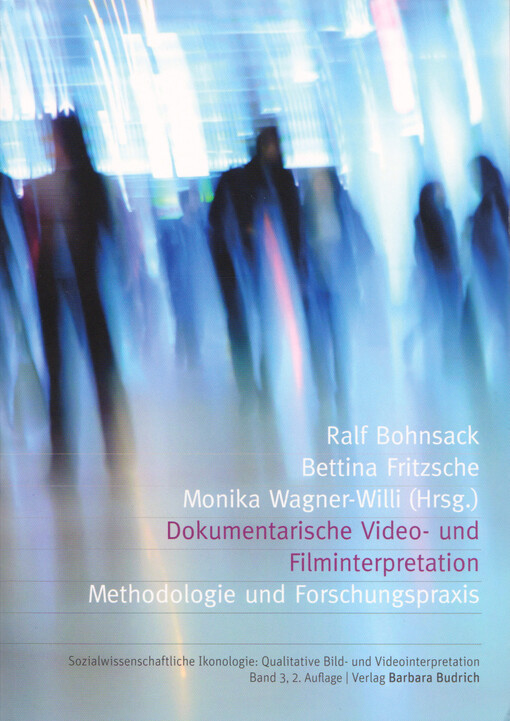 Dokumentarische Video- und Filminterpretation : Methodologie und Forschungspraxis
