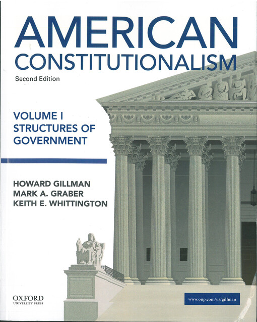 American constitutionalism. Volume I, Structures of government