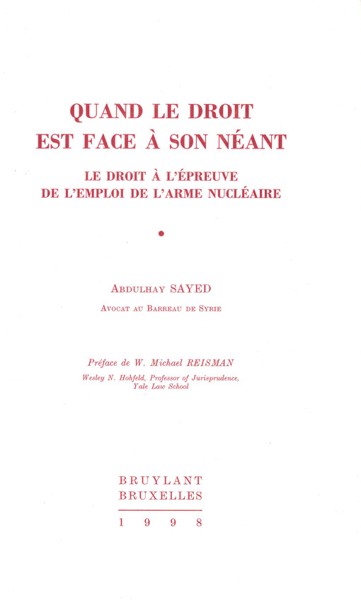 Quand le droit est face á son néant :le droit á l´épreuve de l´emploi de l´arme nucléaire