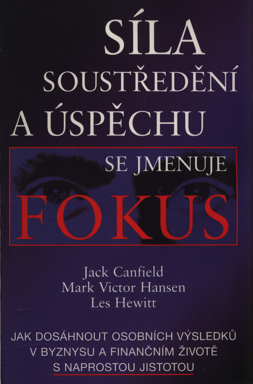 Síla soustředění a úspěchu se jmenuje fokus