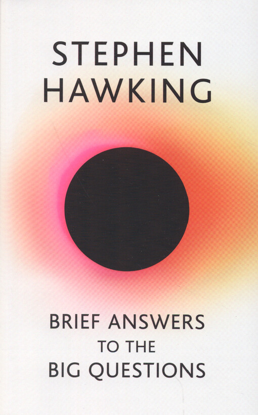 Brief Answers to the Big Questions