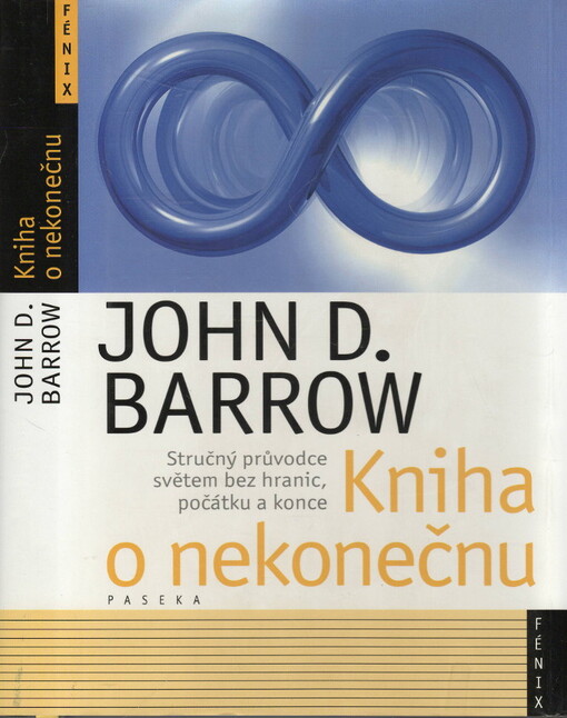 Kniha o nekonečnu: stručný průvodce světem bez hranic, počátku a konce