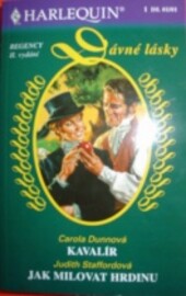 Kavalír / Jak milovat hrdinu