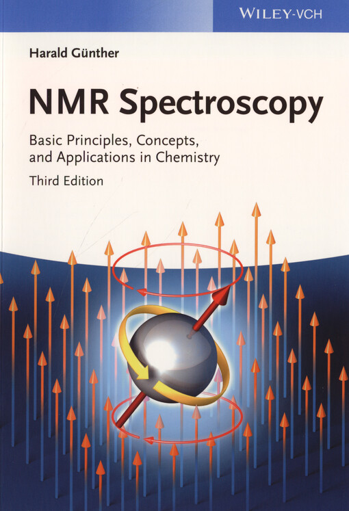 NMR spectroscopy :basic principles, concepts, and applications in chemistry