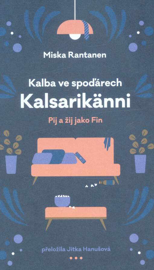 Kalba ve spoďárech: Kalsarikänni