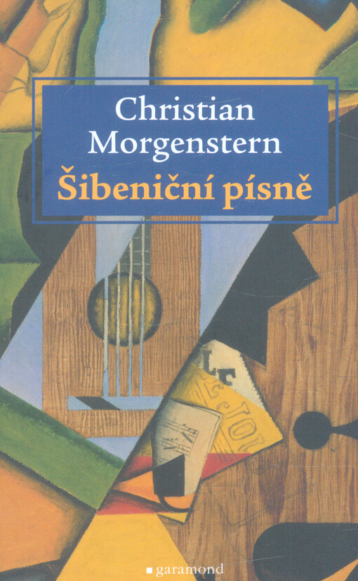 Šibeniční písně Christian Morgenstern ; z německých originálů přeložil Josef Hiršal