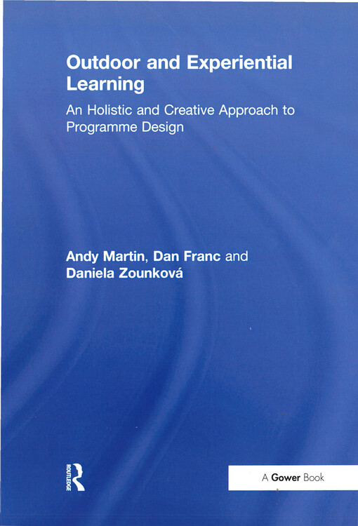 Outdoor and experiential learning : an holistic and creative approach to programme design
