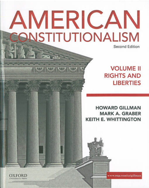 American constitutionalism. Volume II, Rights and riberties