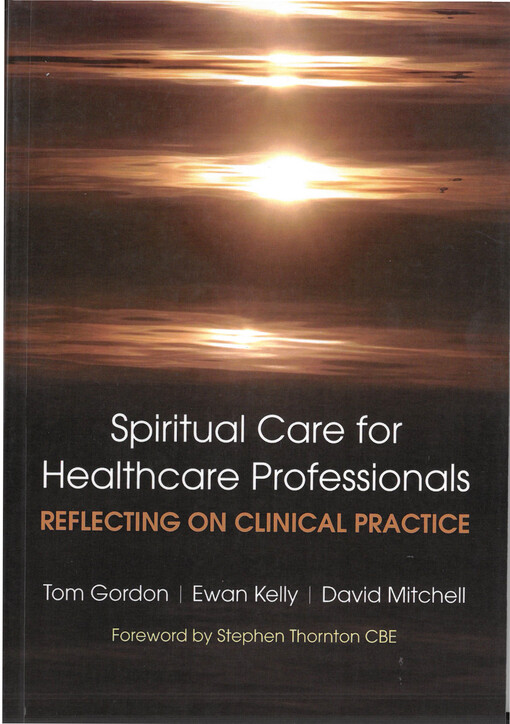 Spiritual care for healthcare professionals : reflecting on clinical practice