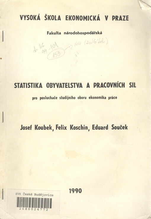 Statistika obyvatelstva a pracovních sil pro posluchače studijního oboru ekonomika práce: Určeno pro posl. fak. výrobně ekon