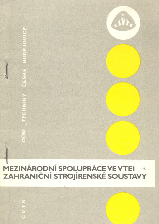 Mezinárodní spolupráce ve VTEI ; Zahraniční strojírenské soustavy : skripta ke kursu VTEI