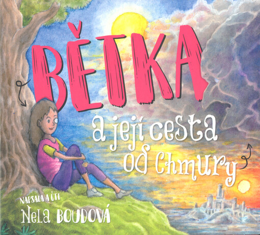 Bětka a její cesta od Chmury