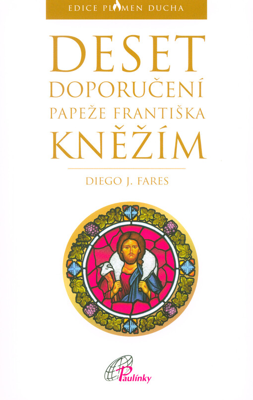 Deset doporučení papeže Františka kněžím