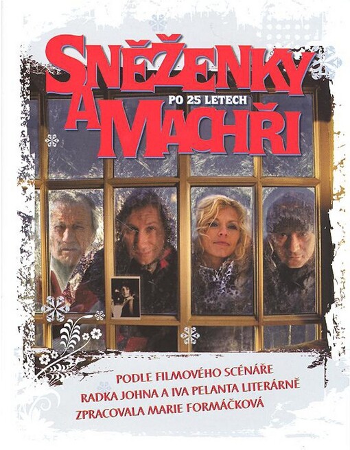 Sněženky a machři po 25 letech