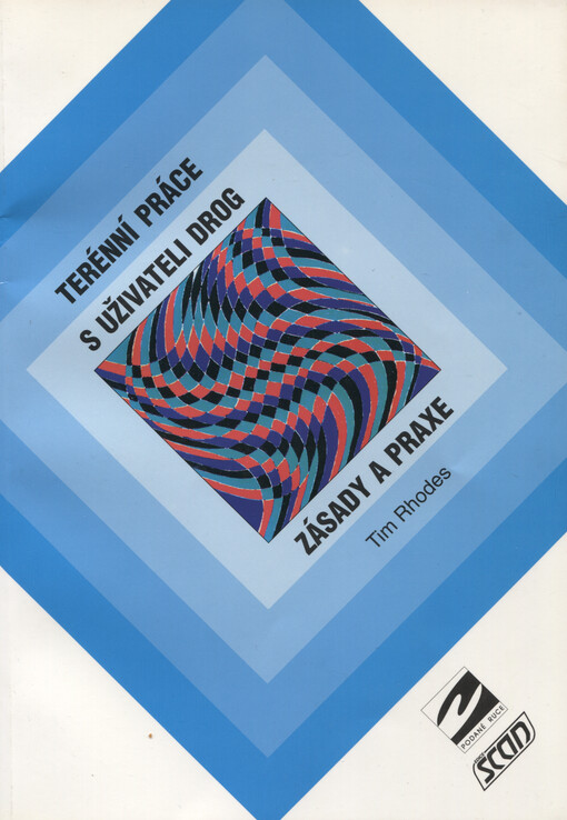 Terénní práce s uživateli drog: zásady a praxe